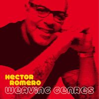 Hector Romero - Weaving Genres