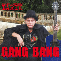 Julio Ricardo Tarik - Gang Bang