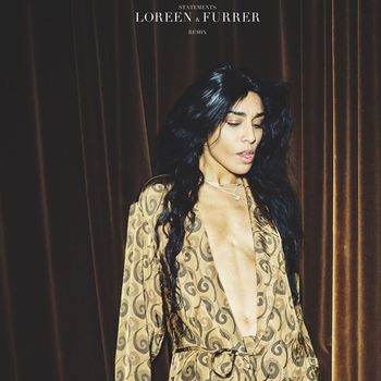 Loreen - Statements (Furrer Remix)