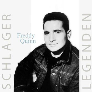 Freddy Quinn - Schlager Legende - Freddy Quinn