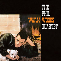 Phil Woods - Warm Woods (Bonus Track Version)