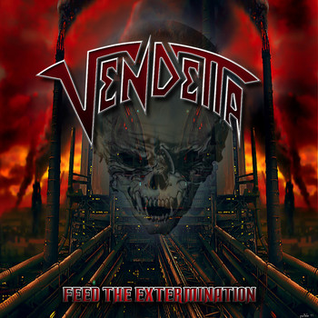 Vendetta - Feed the Extermination (Explicit)