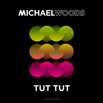 Michael Woods - Tut Tut