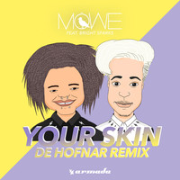 MÖWE feat. Bright Sparks - Your Skin (De Hofnar Remix)