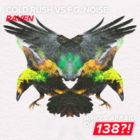 Cold Rush vs F.G. Noise - Raven