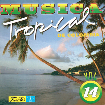 Varios Artistas - Música Tropical de Colombia, Vol. 14