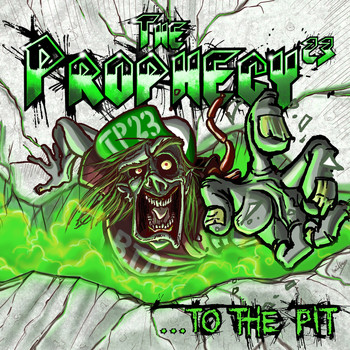 THE PROPHECY 23 - ...To the Pit