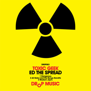 Ed The Spread - Toxic Geek