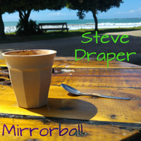 Steve Draper - Mirrorball