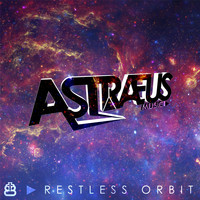 AstraeusMusic - Restless Orbit