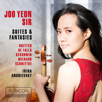 Joo Yeon Sir and Irina Andrievsky - Britten, De Falla, Gershwin, Milhaud & Schnittke: Suites & Fantasies