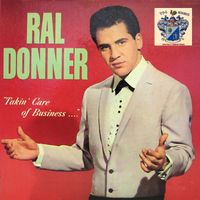 Ral Donner - Takin' Care of Business