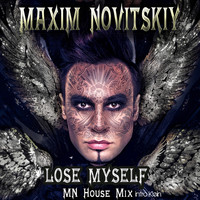 Maxim Novitskiy - Lose Myself (Mn House Mix Intro Klein)