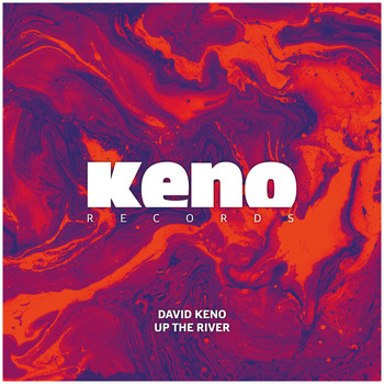David Keno - Up the River