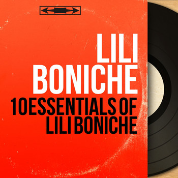 Lili Boniche - 10 Essentials of Lili Boniche
