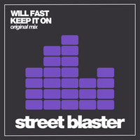Will Fast - Keep It On