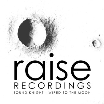 Sound Knight - Wired To The Moon