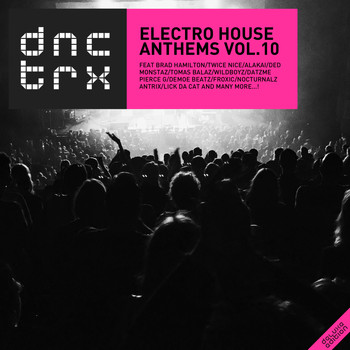 Various Artists - Electro House Anthems Vol.10 (Deluxe Edition)
