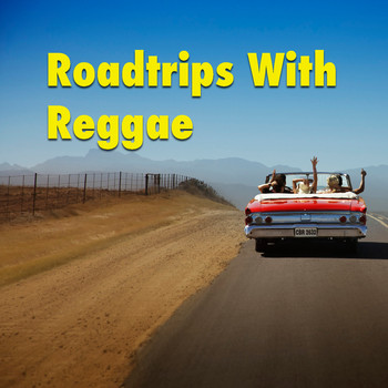 Various Artists - Roadtrips With Reggae