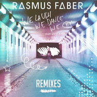Rasmus Faber - We Laugh We Dance We Cry (feat. Linus Norda) [Remixes]