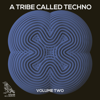 Various Artists - A Tribe Called Techno, Vol. 2