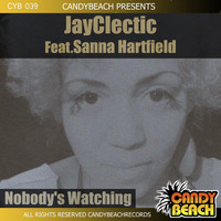 Jayclectic - Nobody's Watching
