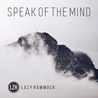 Lazy Hammock - Speak of the Mind