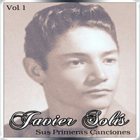 Javier Solís - Javier Solís - Sus Primeras Canciones, Vol. 2