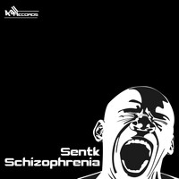 Sentk - Schizophrenia