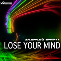 Silence's Enemy - Lose Your Mind