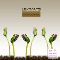 Lekwats - Untold Episodes