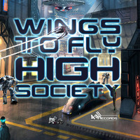 Wings To Fly - High Society