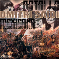 Dmitri Saidi - Batalla Mexicana