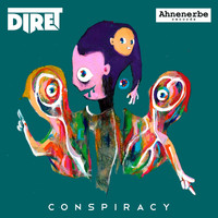 Dire T - Conspiracy