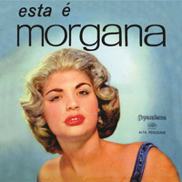 Morgana - Esta É Morgana