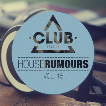 Various Artists - House Rumours, Vol. 15