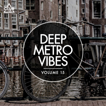 Various Artists - Deep Metro Vibes, Vol. 15