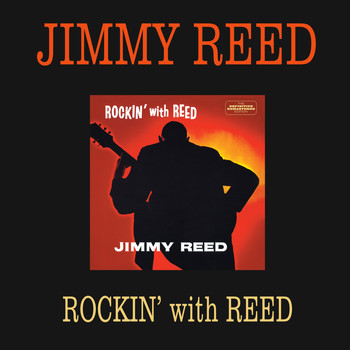 Jimmy Reed - Rockin' with Reed (Bonus Track Version)