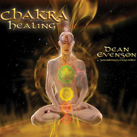 Dean Evenson, Scott Huckabay & Dudley Evenson - Chakra Healing