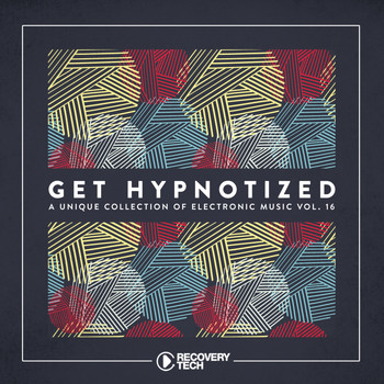Various Artists - Get Hypnotized - A Unique Collection of Electronic Music, Vol. 16