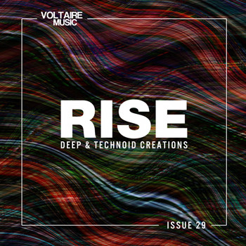 Various Artists - Rise - Deep & Technoid Creations Issue 29