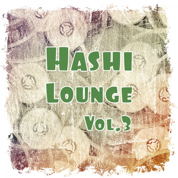 Various Artists - Hashi Lounge, Vol. 3