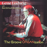 Gene Ludwig - The Groove Organization