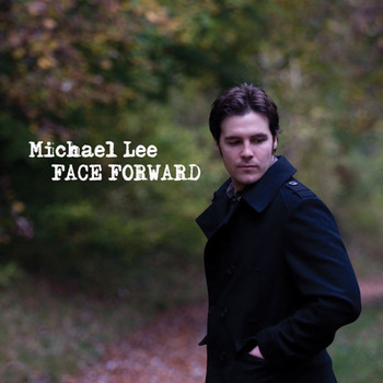 Michael Lee - Face Forward