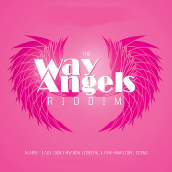 Alaine - Way Angels Riddim