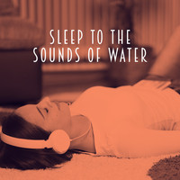 Relaxing Rain Sounds, Rain Sounds Sleep and Nature Sounds for Sleep and Relaxation - Sleep To The Sounds Of Water