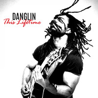 Danglin - This Lifetime