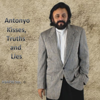 Antonyo - Kisses, Truths and Lies