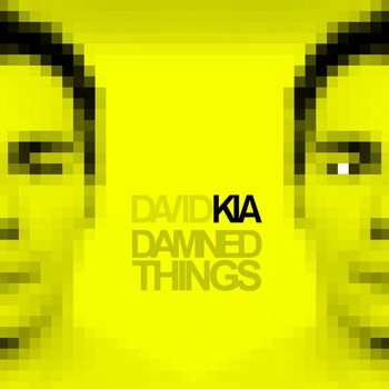 David Kia - Damned Things