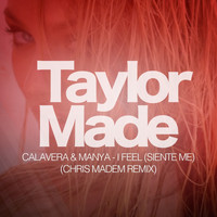 Calavera & Manya - I Feel (Siente Me) (Chris Madem Remix)